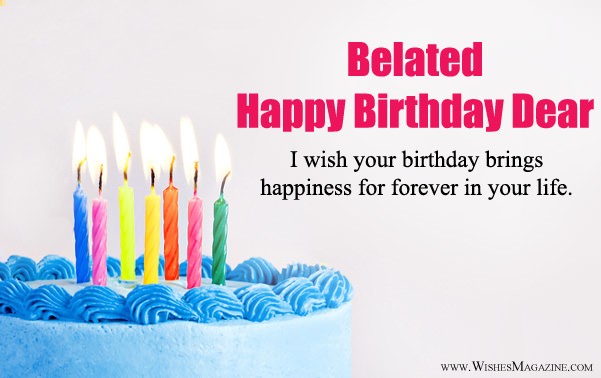 Belated Happy Birthday Wishes | Belated Birthday Messages