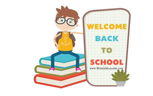 Back To School Wishes,Welcome Back To School Messages