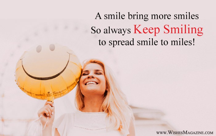 so keep smiling