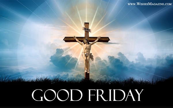Good Friday Wishes Sms | 2018 Holy Friday Messages