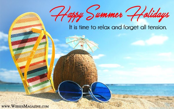 Happy Summer Holidays Wishes | Summer Holidays Messages