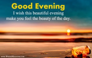 Latest Good Evening Wishes Messages - Wishes Magazine