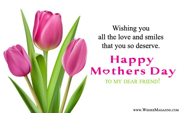 Happy Mothers Day Wishes Messages For Friends