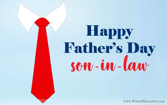 Fathers Day Messages for Son-In-Law