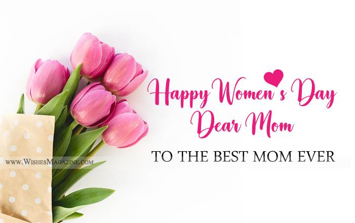 Happy Women's Day Messages For Mother