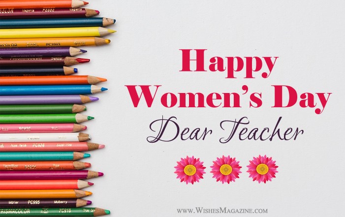Happy Women's Day Wishes Messages For Teachers